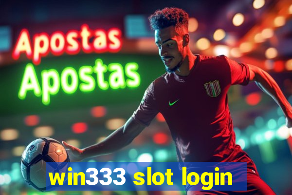 win333 slot login